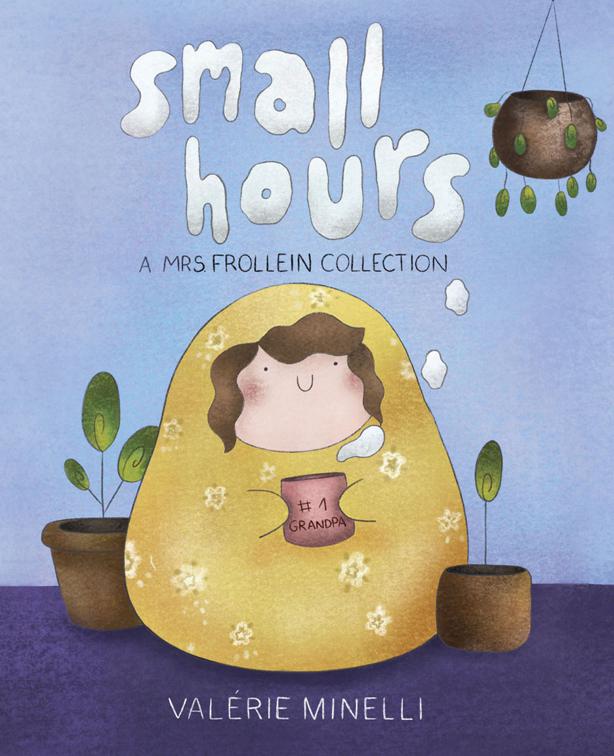 Mrs. Frollein Collection: Small Hours, Mrs. Frollein