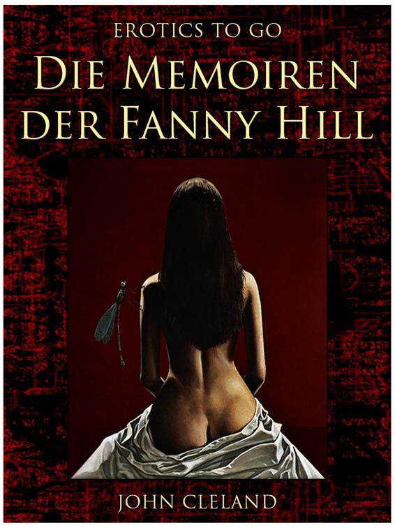 Die Memoiren der Fanny Hill, Erotics To Go