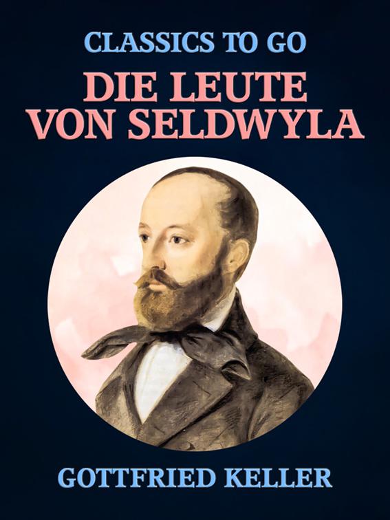 Die Leute von Seldwyla, Classics To Go