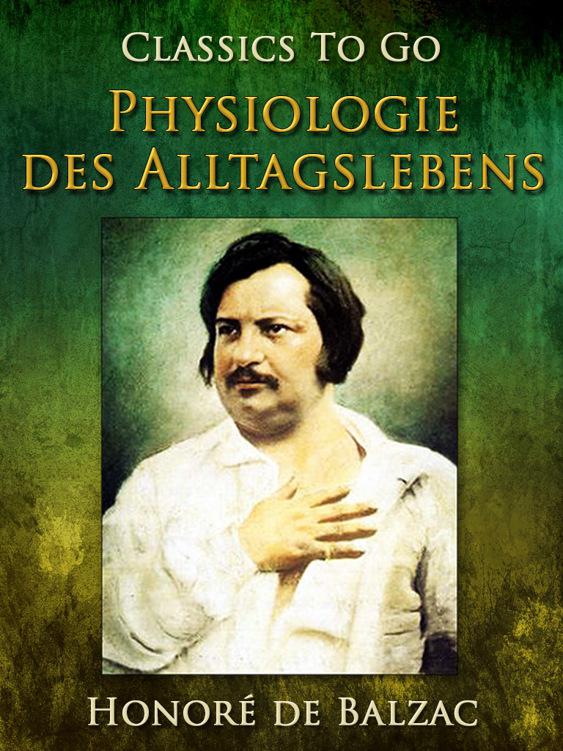 Physiologie des Alltagslebens, Classics To Go
