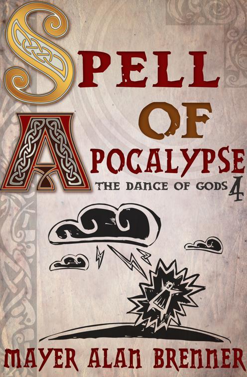 Spell of Apocalypse, The Dance of Gods