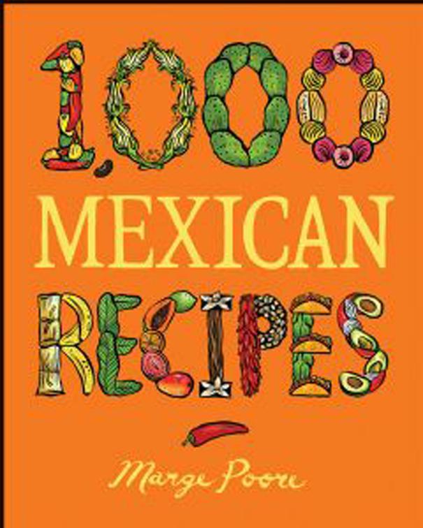 1,000 Mexican Recipes, 1,000 Recipes