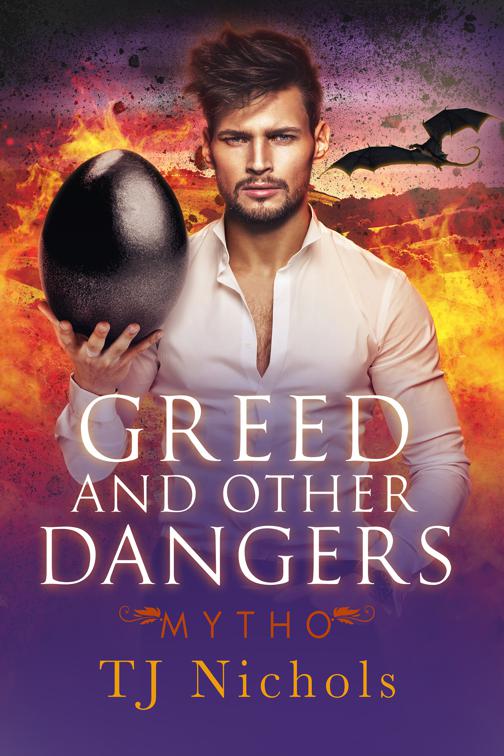 This image is the cover for the book Greed and Other Dangers, Mytho