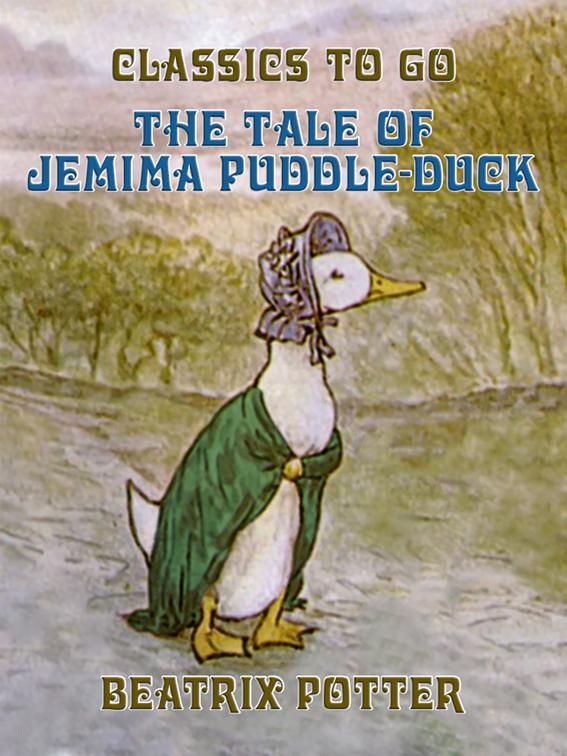 The Tale of Jemima Puddle-Duck, Classics To Go