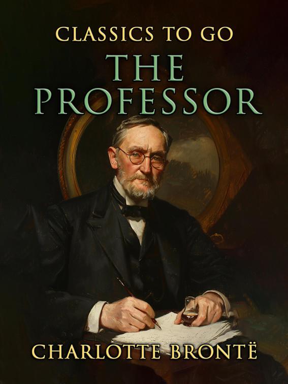 The Professor, CLASSICS TO GO