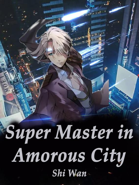 This image is the cover for the book Super Master in Amorous City, Volume 11
