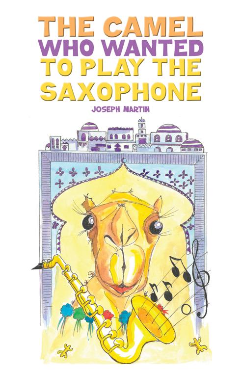 The Camel Who Wanted to Play the Saxophone