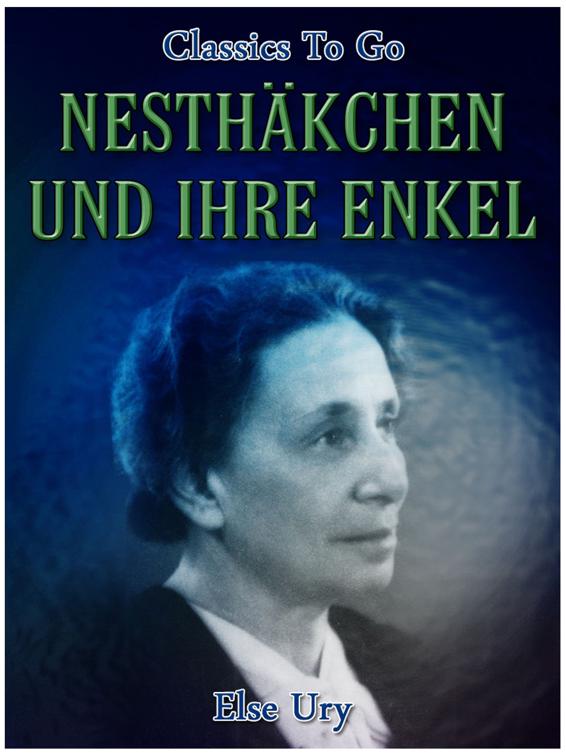 Nesthäkchen und ihre Enkel, Classics To Go