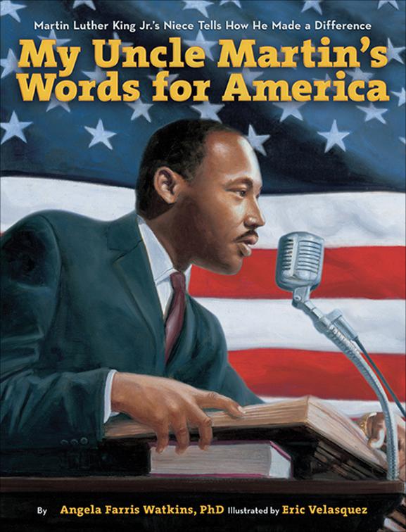My Uncle Martin&#x27;s Words for America