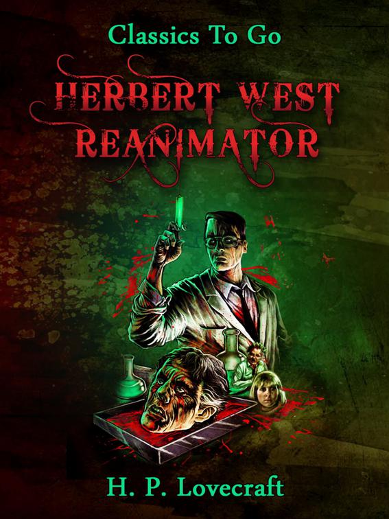 Herbert West–Reanimator, Classics To Go