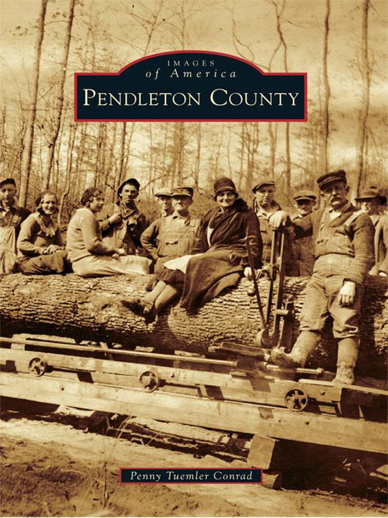 Pendleton County, Images of America