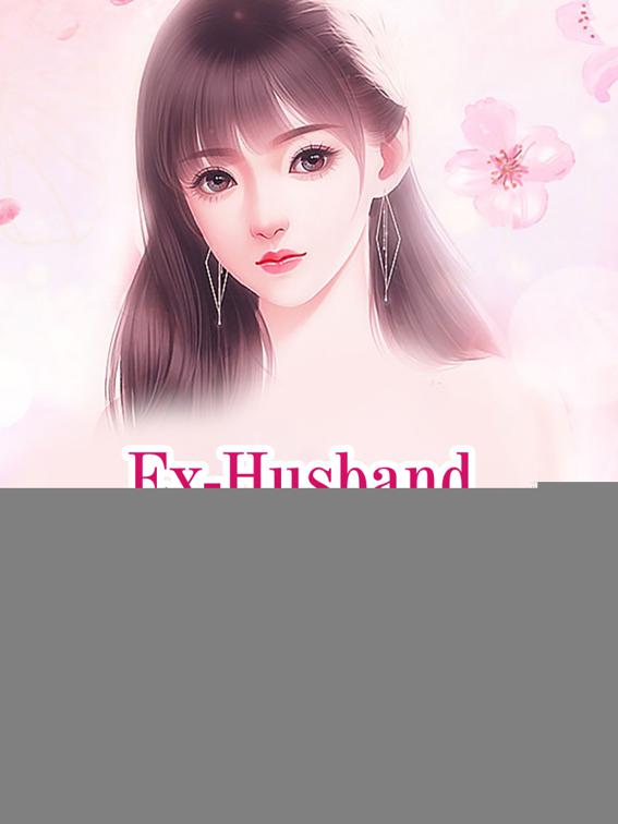 Ex-Husband, Be Self-Dignified, Volume 2