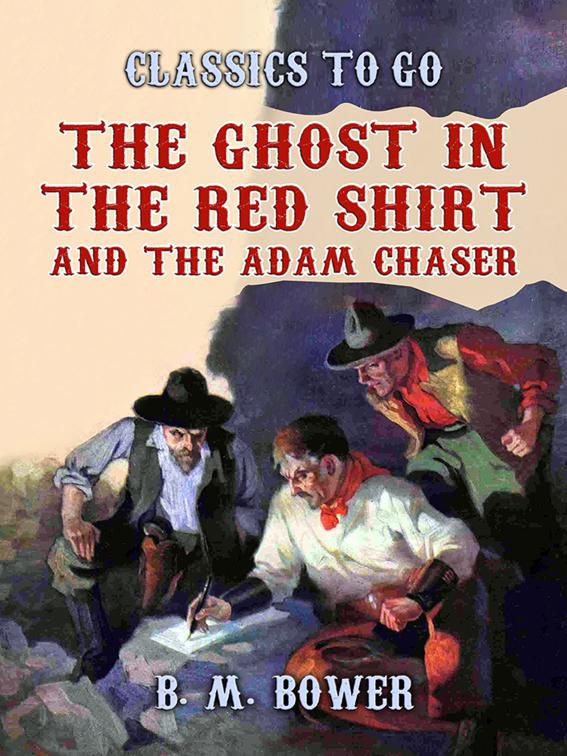 The Ghost in the Red Shirt and The Adam Chaser, Classics To Go