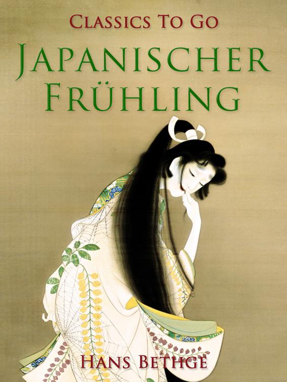 This image is the cover for the book Japanischer Frühling, Classics To Go
