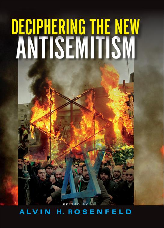 Deciphering the New Antisemitism, Studies in Antisemitism