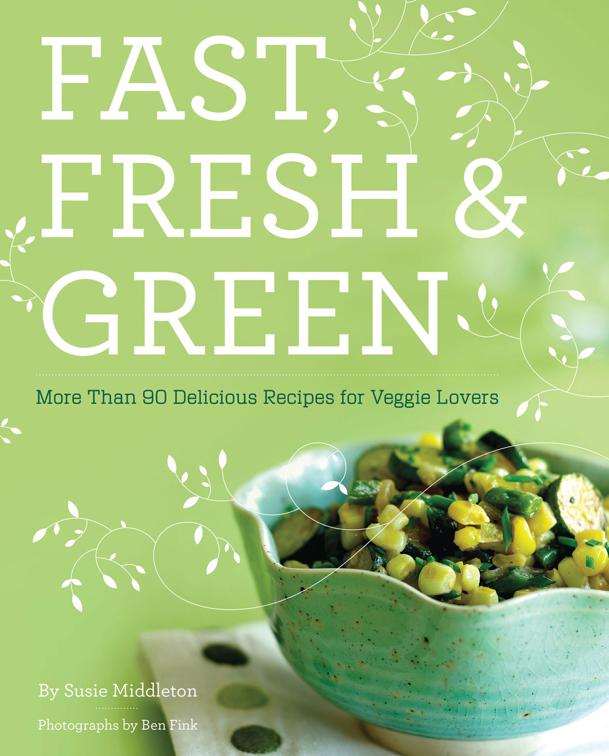 Fast, Fresh, &amp; Green