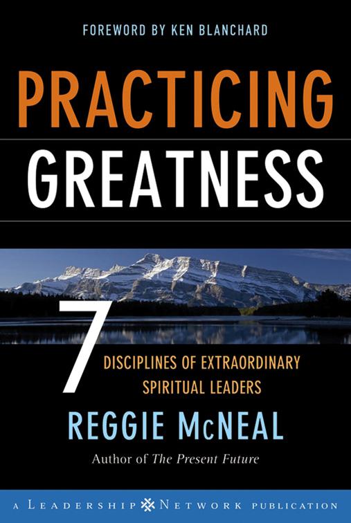 Practicing Greatness, Jossey-Bass Leadership Network Series