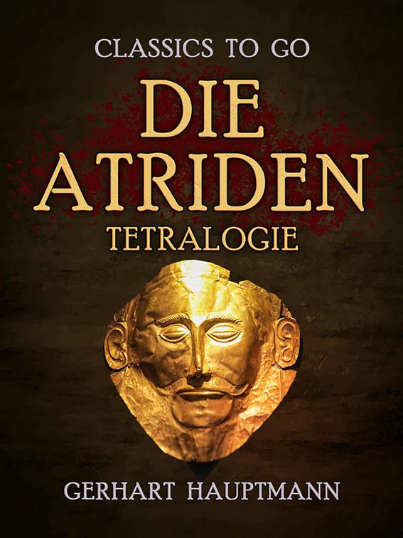 Die Atriden-Tetralogie, Classics To Go