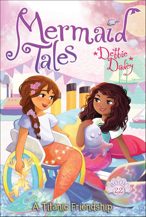 Titanic Friendship, Mermaid Tales