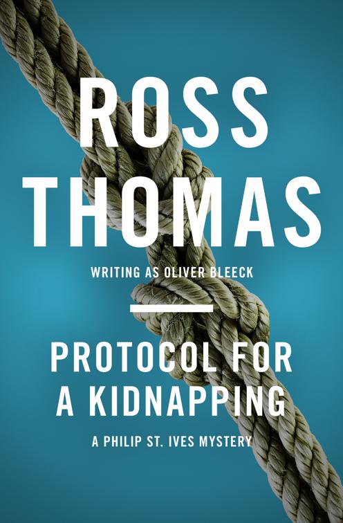 Protocol for a Kidnapping, The Philip St. Ives Mysteries