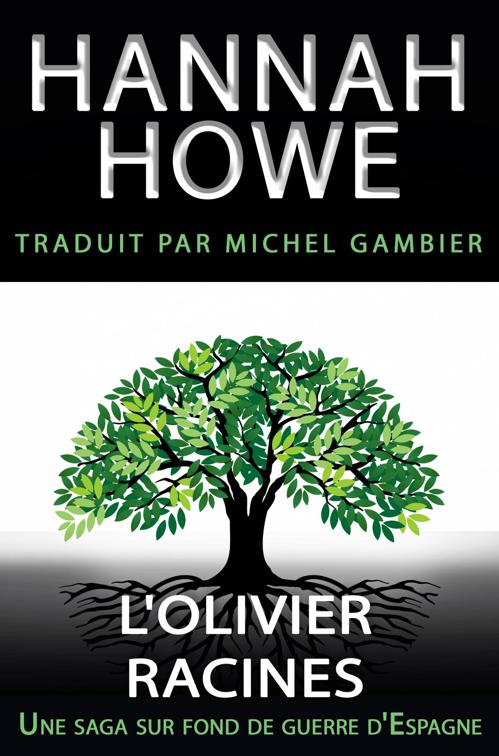L’olivier, L’olivier