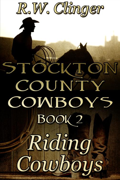 Stockton County Cowboys Book 2: Riding Cowboys, Stockton County Cowboys