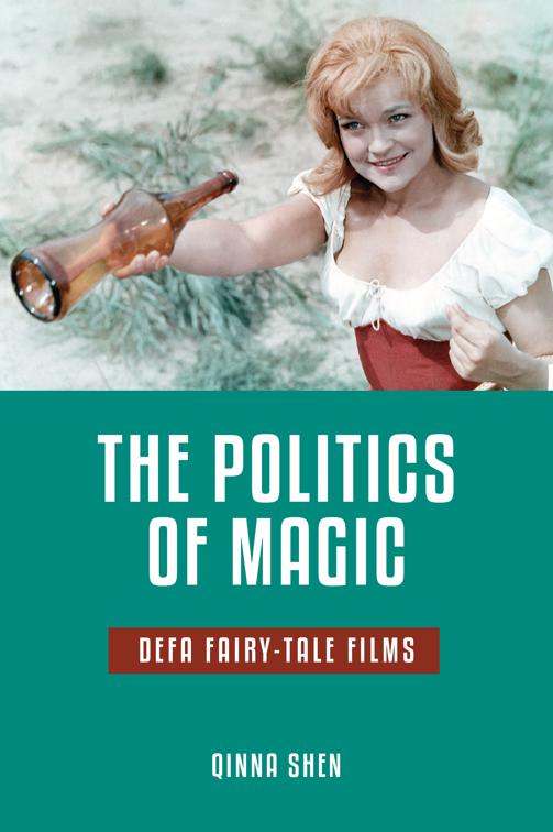 Politics of Magic, The Donald Haase Series in Fairy-Tale Studies