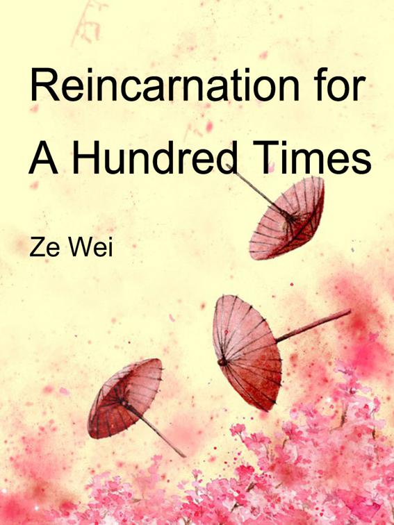 Reincarnation for A Hundred Times, Volume 1