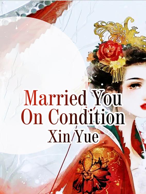 This image is the cover for the book Married You On Condition, Volume 1