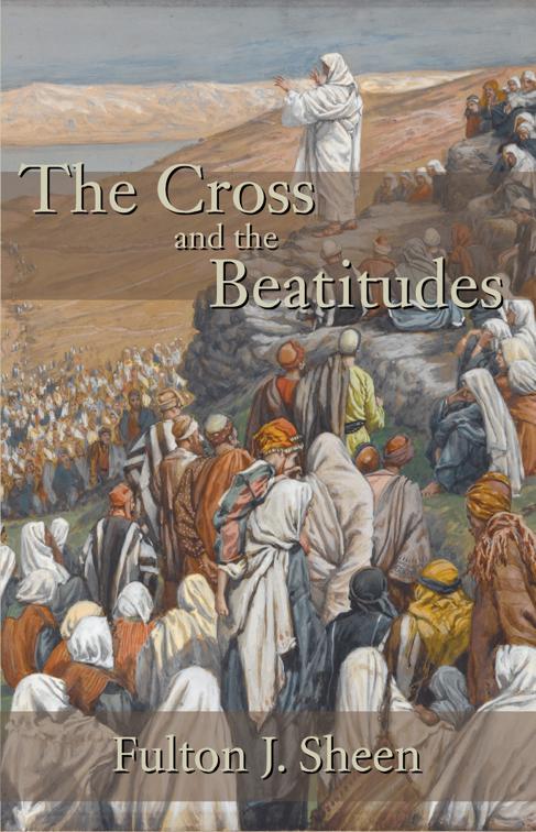 The Cross and the Beatitudes