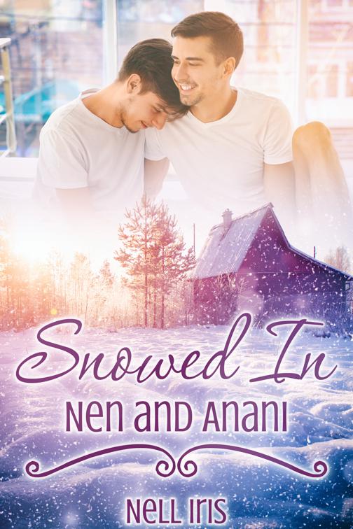 Snowed In: Nen and Anani, Snowed In