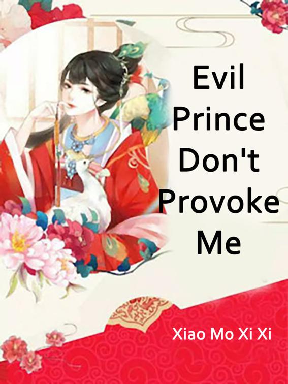 This image is the cover for the book Evil Prince, Don't Provoke Me, Volume 4
