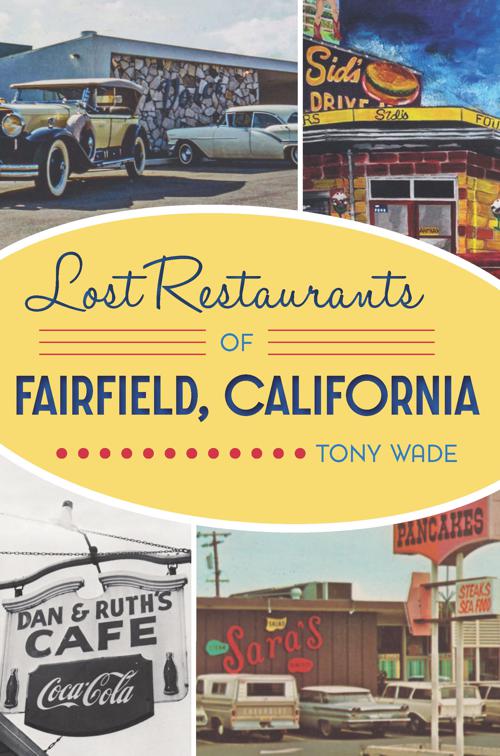 Lost Restaurants of Fairfield, California, American Palate