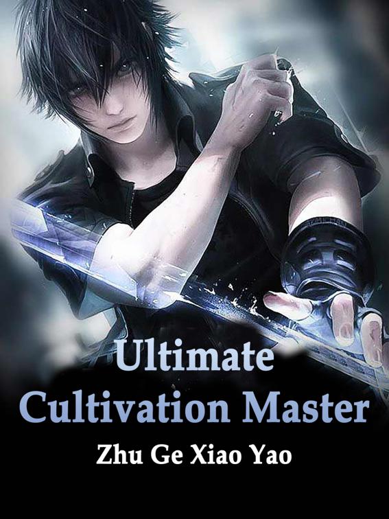 Ultimate Cultivation Master, Volume 6