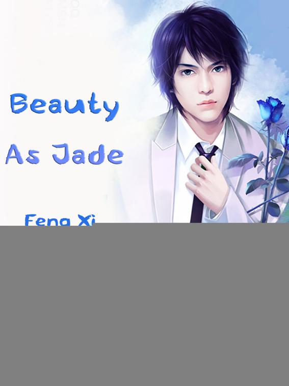 Beauty As Jade, Volume 1