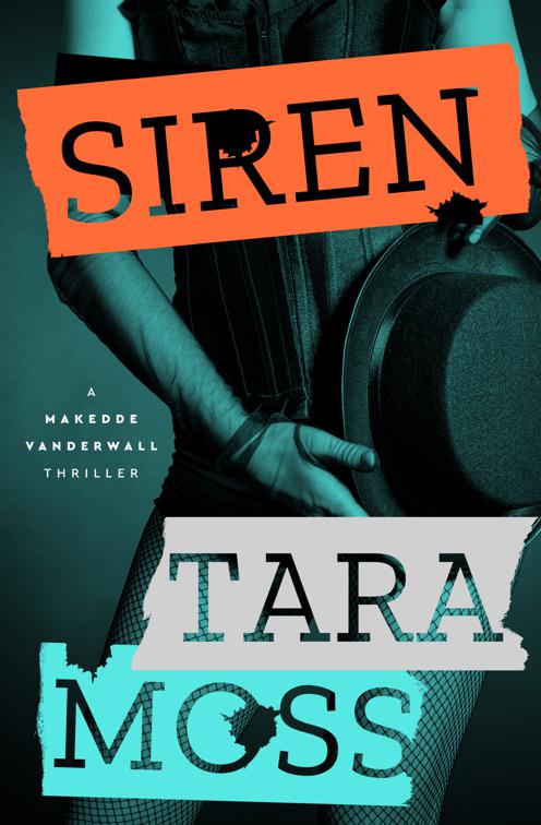 Siren, The Makedde Vanderwall Thrillers