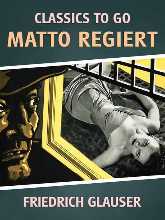 Matto regiert, Classics To Go