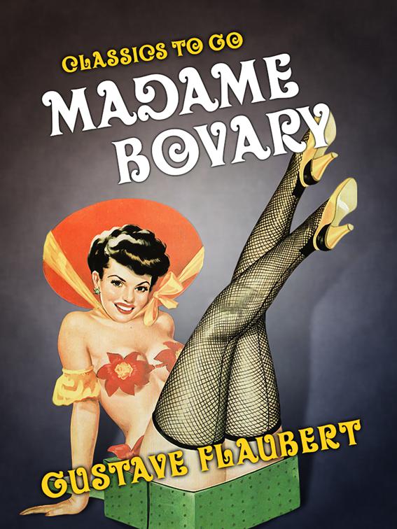 Madame Bovary, Classics To Go