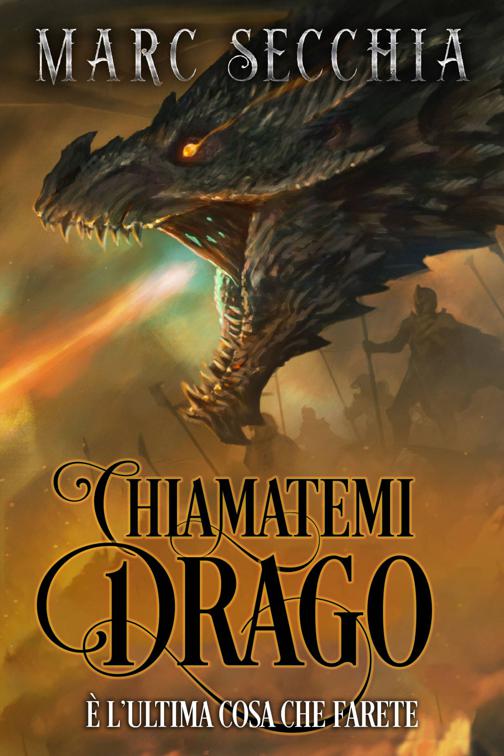 Chiamatemi Drago, L’ascesa del drago di fuoco