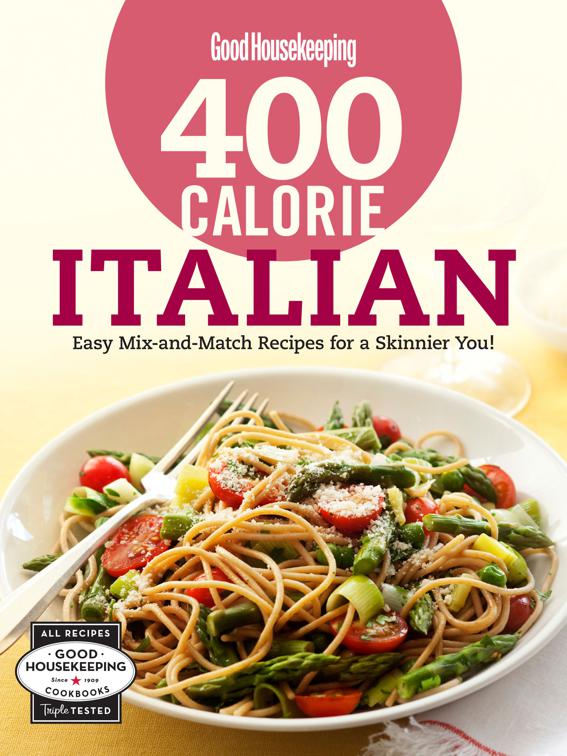 400 Calorie Italian, Good Housekeeping Cookbooks