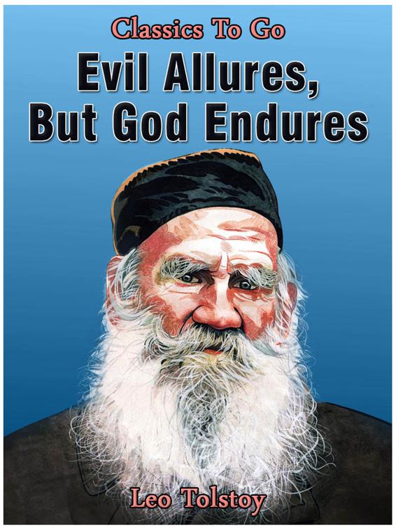 Evil Allures, But God Endures, Classics To Go