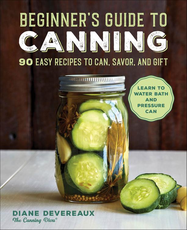 Beginner&#x27;s Guide to Canning