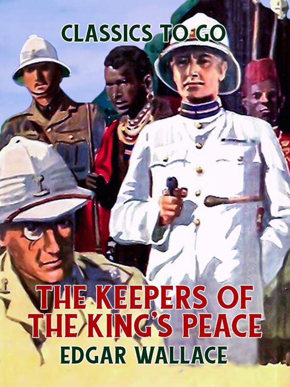 The Keepers of the King&#x27;s Peace, Classics To Go