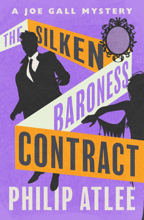 Silken Baroness Contract, The Joe Gall Mysteries