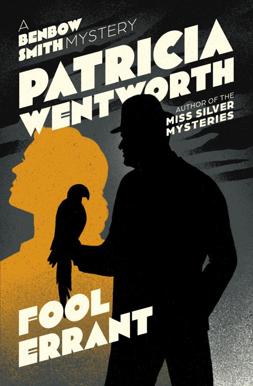 Fool Errant, The Benbow Smith Mysteries
