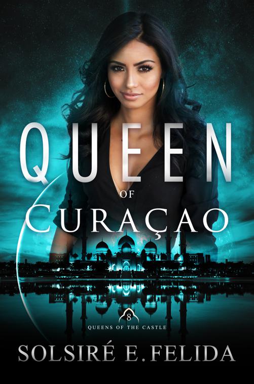 This image is the cover for the book Queen of Curacao, Queens of the Castle