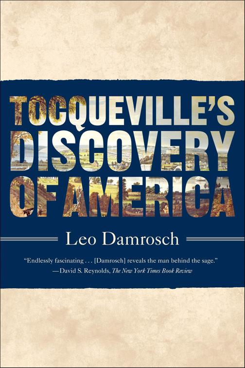 Tocqueville&#x27;s Discovery of America