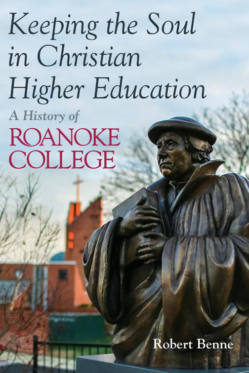 This image is the cover for the book Keeping the Soul in Christian Higher Education