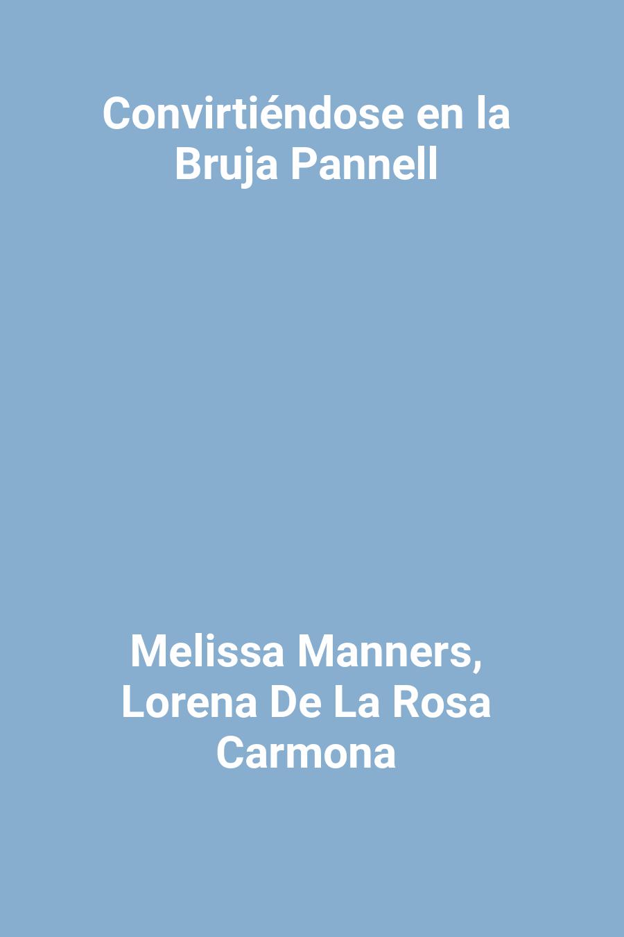 Convirtiéndose en la Bruja Pannell
