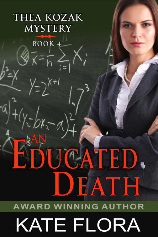 An Educated Death (The Thea Kozak Mystery Series, Book 4), The Thea Kozak Mystery Series